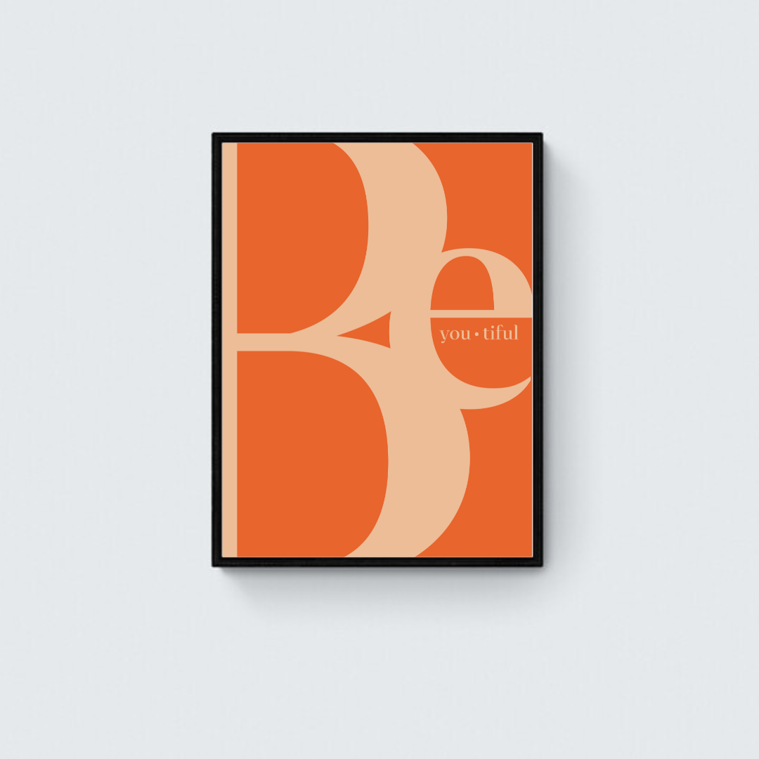 Be You Be Beautiful Framed Art Print