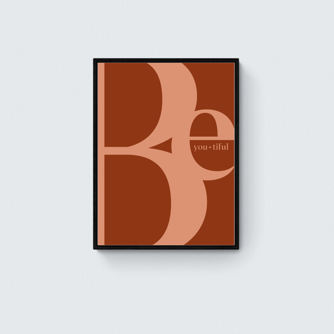 Be You Be Beautiful Framed Art Print