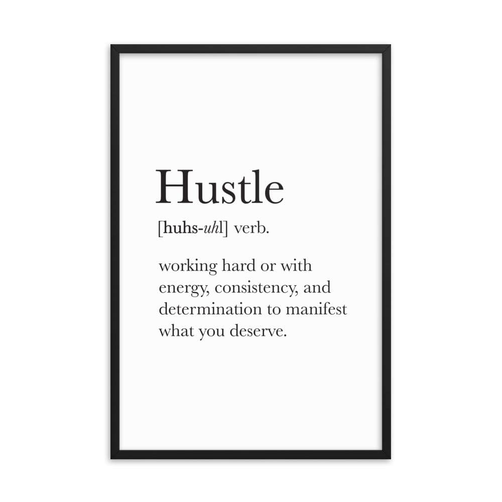 Definition - Hustle Framed Art Print